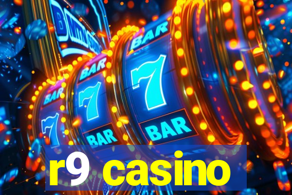 r9 casino